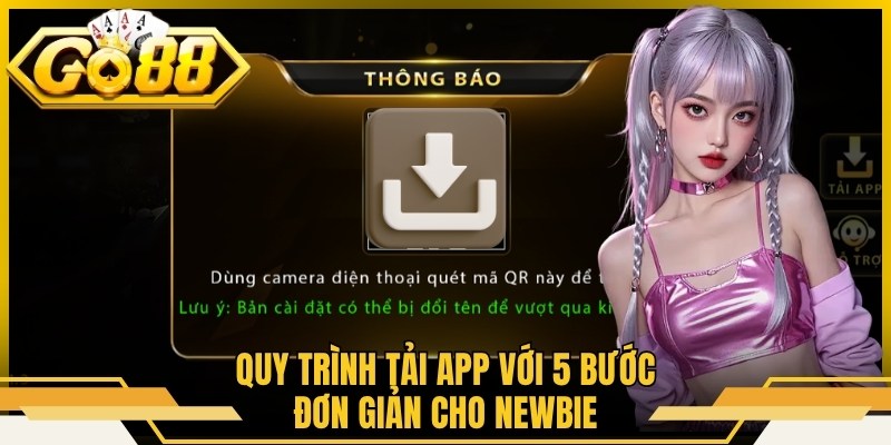 Go88 NL - Link Tải App Go88 Chính Xác Và Mới Nhất T7/2026 9 Quy trình tải app với 5 bước